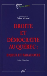 Droite et démocratie au Québec : enjeux et paradoxes