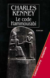 Le code Hammourabi - Charles Kenney