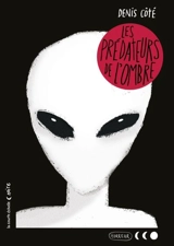 Les prédateurs de l'ombre - Denis Côté