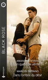 En quête de vérité. Dans l'ombre du désir - Amanda Stevens
