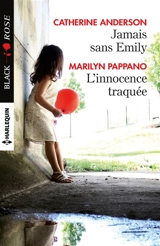 Jamais sans Emily. L'innocence traquée - Catherine Anderson