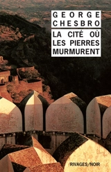 La cité où les pierres murmurent - George C. Chesbro