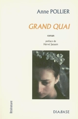 Grand quai - Anne Pollier