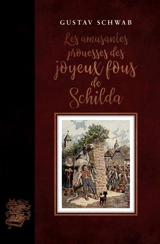 Les amusantes prouesses des joyeux fous de Schilda - Gustav Schwab