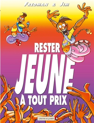 Restez jeune à tout prix - Jim