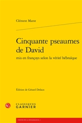 Cinquante pseaumes de David : mis en françoys selon la vérité hébraïque