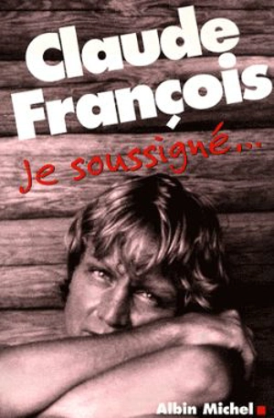 Je soussigné ... - Claude François