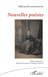 Nouvelles poésies - Malvina Blanchecotte