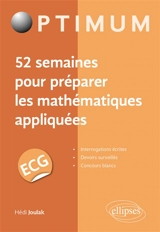 52 semaines pour préparer les mathématiques appliquées, ECG - Hédi Joulak