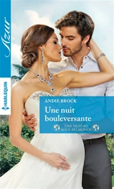 Une nuit bouleversante : une nuit au bout du monde - Andie Brock