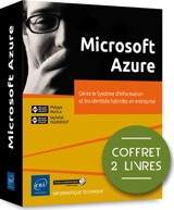 Microsoft Azure : gérez le système d'information et les identités hybrides en entreprise : coffret 2 livres - Philippe Païola
