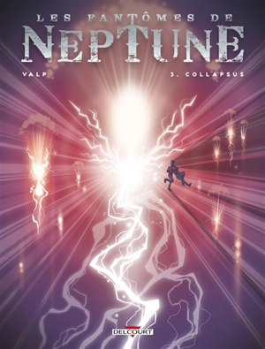 Les fantômes de Neptune. Vol. 3. Collapsus - Valp