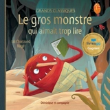 Le gros monstre qui aimait trop lire - Lili Chartrand