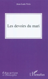 Les devoirs du mari - Juan Luis Vives