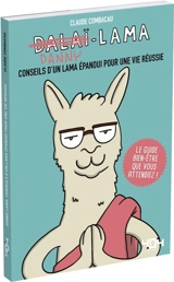 Danny Lama : conseils d'un lama épanoui pour une vie réussie - Claude Combacau