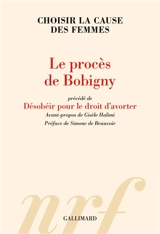 Le procès de Bobigny. Désobéir pour le droit d'avorter