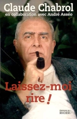 Laissez-moi rire ! - Claude Chabrol