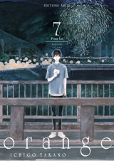 Orange. Vol. 7. Pour toi - Ichigo Takano