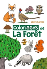 Coloriages de la forêt - Laure Gomez