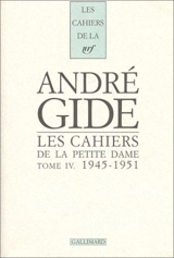 Les Cahiers de la Petite Dame. Vol. 4. 1945-1951 - Maria Van Rysselberghe