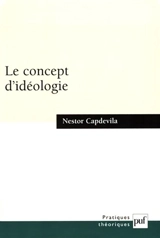 Le concept d'idéologie - Nestor Capdevila