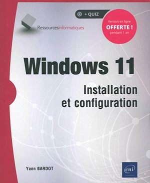 Windows 11 : installation et configuration - Yann Bardot