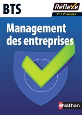 Management des entreprises : BTS : 1re, 2e années - Nancy Baranes