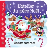 L'atelier du Père Noel : rabat surprise - Berry-Byrd, Holly