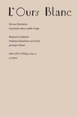 Ours blanc (L'), n° 27. Ombres blanches sur fond presque blanc - Baptiste Gaillard
