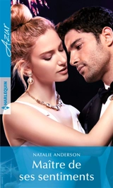 Maître de ses sentiments - Natalie Anderson