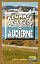 Alliance explosive à Audierne - Bernard Larhant