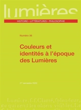 Lumières, n° 36. Couleurs et identités à l'époque des Lumières