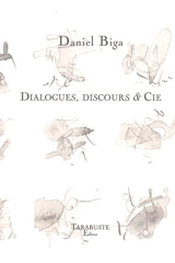 Dialogue, discours & Cie - Daniel Biga