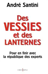 Des vessies et des lanternes - André Santini