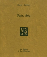 Paris 1860 : eaux fortes sur Paris et Les tableaux parisiens - Charles Meryon