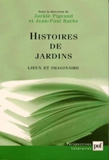 Histoires de jardins : lieux et imaginaire - Entretiens de La Garenne-Lemot (4 ; 1997)