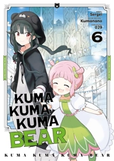 Kuma Kuma Kuma bear. Vol. 6 - Kumanano