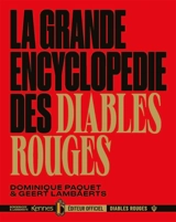 La grande encyclopédie des Diables rouges - Dominique Paquet
