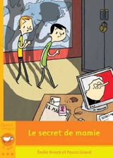 Le secret de mamie - Emilie Rivard