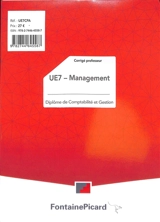 Management, UE7 : diplôme de comptabilité et gestion : corrigé professeur - Patricia Brault