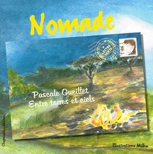 Nomade : carnet de voyage musical entre terres et ciels - Pascale Gueillet