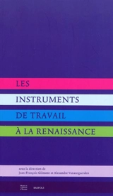 Les instruments de travail à la Renaissance