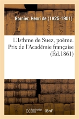 L'Isthme de Suez, poème. Prix de l'Académie française - Henri de Bornier