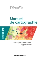 Manuel de cartographie : principes, méthodes, applications - Nicolas Lambert