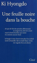 Une feuille noire dans la bouche - Hyongdo Ki