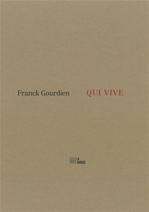 Qui vive - Franck Gourdien