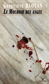 Le Mouroir des anges - Blouin, Geneviève