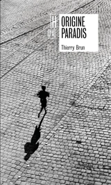 Origine paradis - Thierry Brun