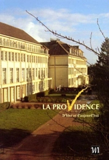 La Providence d'hier et d'aujourd'hui - La Providence (Amiens)