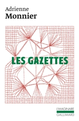 Les gazettes : 1923-1945 - Adrienne Monnier